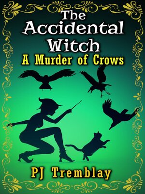 cover image of The Accidental Witch" a murder of Crows